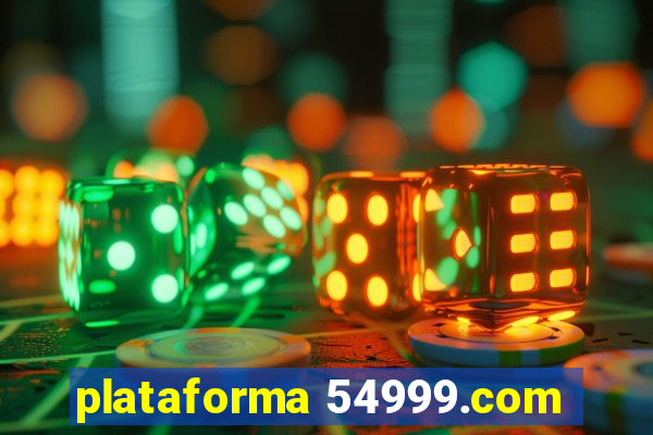 plataforma 54999.com